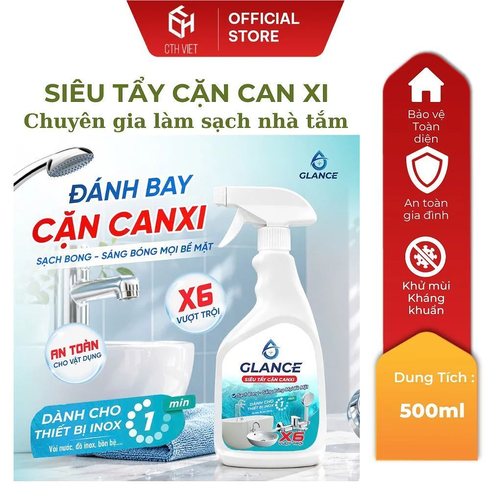 Chai Siêu Tẩy Cặn Can Xi GLANCE - Đánh Bay Ố Vàng, Rỉ Sét, Sạch Bóng Vòi Sen & Kính Nhà Tắm
